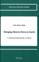 Bringing Heaven Down to Earth