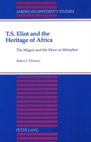 T.S. Eliot and the Heritage of Africa