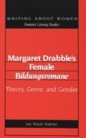 Margaret Drabble's Female Bildungsromane