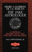 Pedro Calderaon Dela Barca's The Fake Astrologer