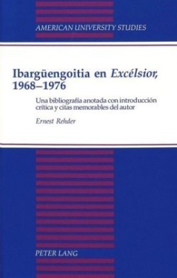 Ibargueengoitia En Excelsior, 1968-1976