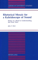 Rhetorical Mosaic for a Kaleidoscope of Sound