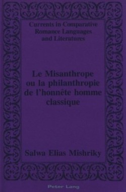 Misanthrope ou la Philanthropie de L'honnete Homme Classique