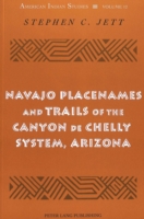 Navajo Placenames and Trails of the Canyon de Chelly System, Arizona