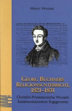 Georg Buechners Religionsunterricht 1821-1831