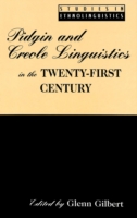 Pidgin and Creole Linguistics in the Twenty-first Century