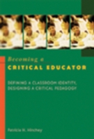 Becoming a Critical Educator