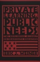 Private Learning, Public Needs