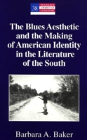 Blues Aesthetic and the Making of American Identity in the Literature of the South