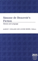 Simone De Beauvoir's Fiction