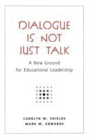 Dialogue Is Not Just Talk