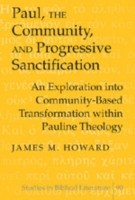 Paul, the Community, and Progressive Sanctification