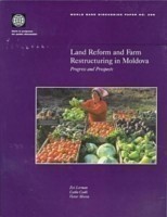 Land Reform and Farm Restructuring in Moldova