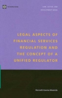 Legal Aspects of Financial Services Regulation and the Concept of a Unified Regulator