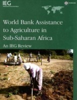 World Bank Assistance to Agriculture in Sub-Saharan Africa