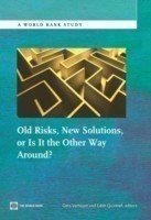 Old Risks-New Solutions, or Is It the Other Way Around?