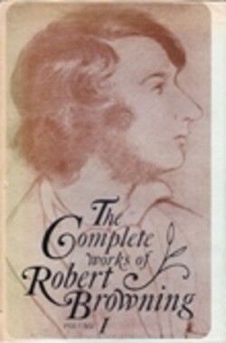 The Complete Works of Robert Browning, Volume I
