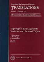 Topology of Real Algebraic Varieties and Related Topics
