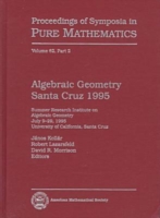 Algebraic Geometry Santa Cruz 1995, Part 2