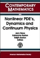 Nonlinear PDEs, Dynamics and Continuum Physics