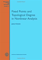 Fixed Points and Topological Degree in Nonlinear Analysis