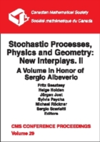 Stochastic Processes, Physics and Geometry, Volume 2; New Interplays: A Volume in Honor of Sergio Albeverio