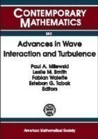 Advances in Wave Interaction and Turbulence