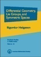 Differential Geometry, Lie Groups and Symmetric Spaces