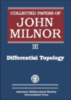 Collected Papers of John Milnor, Volume III