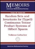 Random Sets and Invariants for (type II) Continuous Tensor Product Systems of Hilbert Spaces