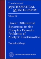 Linear Differential Equations in the Complex Domain: Problems of Analytic Continuation