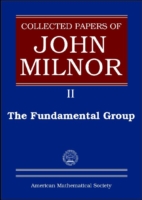 Collected Papers of John Milnor, Volume II