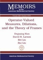 Operator-Valued Measures, Dilations, and the Theory of Frames