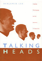 Talking Heads Language, Metalanguage, and the Semiotics of Subjectivity