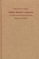 Rural Revolt in Mexico