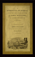 Narrative of Events, Since the First of August, 1834, by James Williams, an Apprenticed Labourer in Jamaica