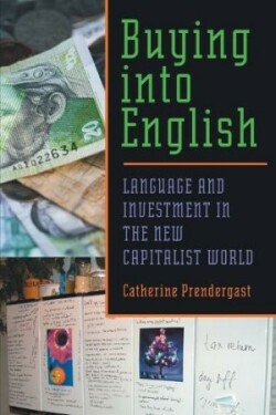 Buying into English Language and Investment in the New Capitalist World