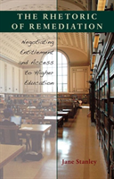 Rhetoric of Remediation