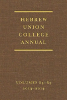 Hebrew Union College Annual Volumes 84-85