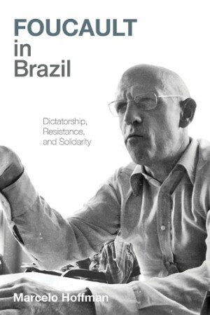 Foucault in Brazil