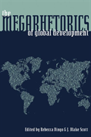 Megarhetorics of Global Development, The