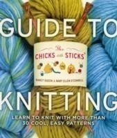Chicks with Sticks Guide to Knitting, The
