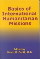 Basics of International Humanitarian Missions