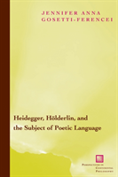 Heidegger, Hölderlin, and the Subject of Poetic Language