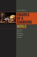 Figures of a Changing World Metaphor and the Emergence of Modern Culture