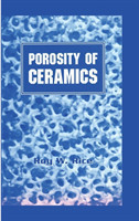 Porosity of Ceramics Properties and Applications