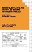 Planning, Estimating, and Control of Chemical Construction Projects