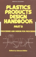 Plastics Products Design Handbook