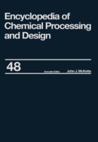 Encyclopedia of Chemical Processing and Design