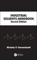 Industrial Solvents Handbook, Revised And Expanded